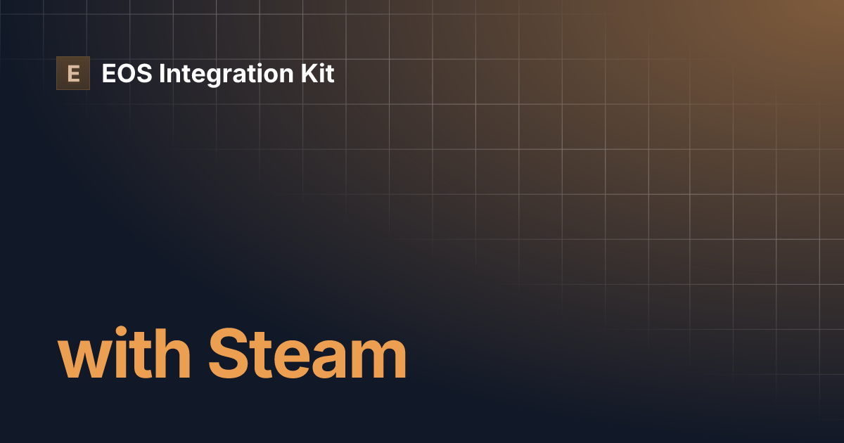 with Steam | EOS Integration Kit
